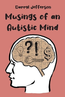 Musings of an Autistic Mind Paperback Page Publishing