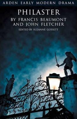 Philaster Paperback Bloomsbury Publishing PLC