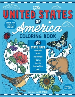 The United States of America Coloring Book: Fifty State Maps with Capitals and Symbols like Motto, Bird, Mammal, Flower, Insect, Butterfly or Fruit Eclectic Esquire Media, LLC