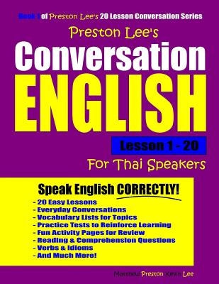 Preston Lee's Conversation English For Thai Speakers Lesson 1 - 20 Paperback Independently Published