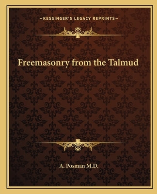 Freemasonry from the Talmud Paperback Kessinger Publishing