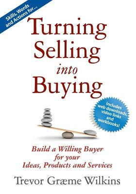 Turning Selling Into Buying Paperback Principium Press
