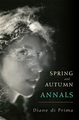 Spring and Autumn Annals: A Celebration of the Seasons for Freddie Paperback City Lights Books