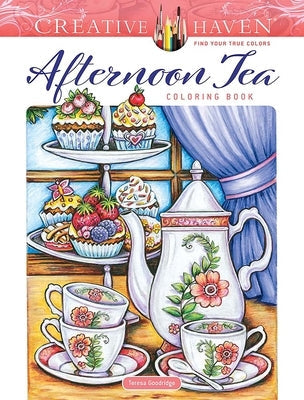 Creative Haven Afternoon Tea Coloring Book Paperback Dover Publications