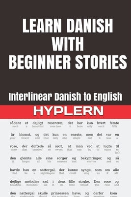 Learn Danish with Beginner Stories: Interlinear Danish to English Paperback Bermuda Word