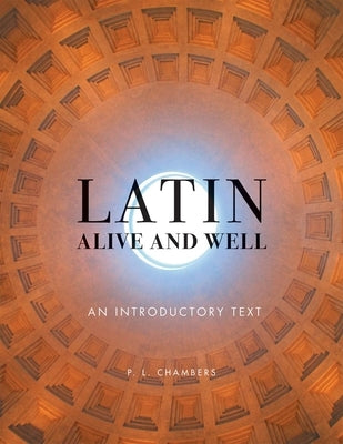 Latin Alive and Well: An Introductory Text Paperback University of Oklahoma Press