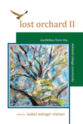 Lost Orchard II: Nonfiction from the Kirkland College Community Paperback National League of American Pen Women, Inc.