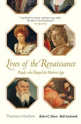 Lives of the Renaissance Paperback Thames & Hudson