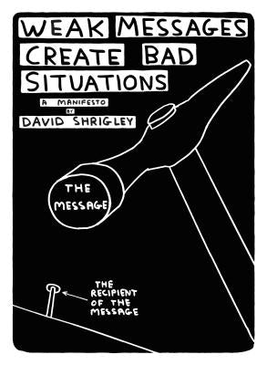 Weak Messages Create Bad Situations: A Manifesto Paperback Canongate Books