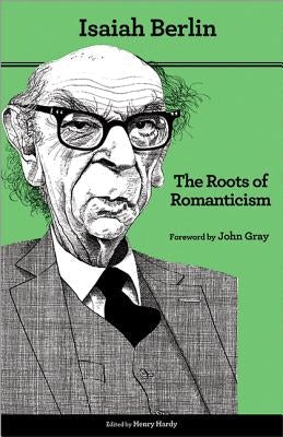 The Roots of Romanticism: Second Edition Paperback Princeton University Press