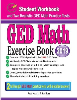 GED Math Exercise Book: Student Workbook and Two Realistic GED Math Tests Paperback Effortless Math Education