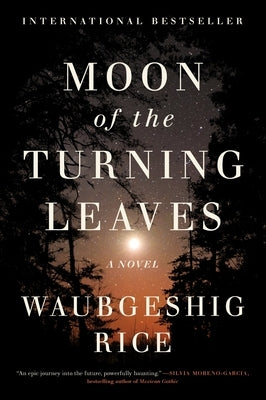 Moon of the Turning Leaves by Rice, Waubgeshig