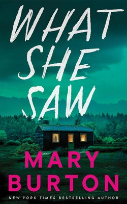 What She Saw by Burton, Mary