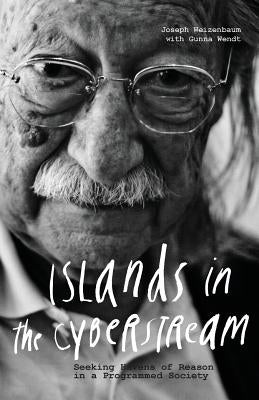 Islands in the Cyberstream: Seeking Havens of Reason in a Programmed Society Paperback Litwin Books