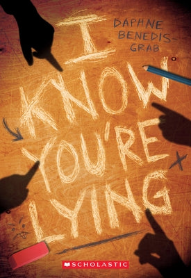 I Know You're Lying (a Secrets & Lies Novel) by Benedis-Grab, Daphne