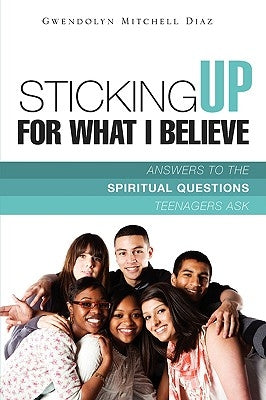 Sticking Up for What I Believe Paperback Xulon Press