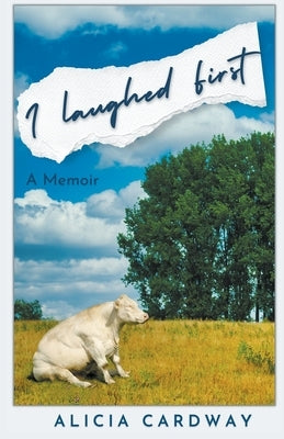 I Laughed First Paperback Aj Cardway Books