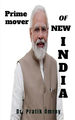 Prime Mover Of New India Paperback Notion Press