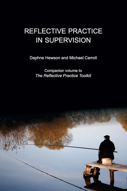 Reflective Practice in Supervision Paperback Moshpit Publishing