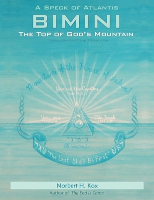 A Speck of Atlantis - Bimini: The Top of God's Mountain Paperback Apocalypse House