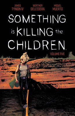 Something Is Killing the Children Vol. 5 by Tynion IV, James
