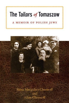 The Tailors of Tomaszow: A Memoir of Polish Jews Paperback Texas Tech University Press