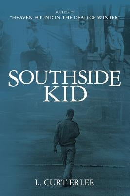 Southside Kid: Chicago Paperback Booksurge Publishing