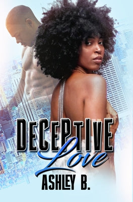 Deceptive Love by B, Ashley