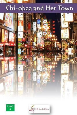 Chi-Obaa and Her Town Paperback I Talk You Talk Press