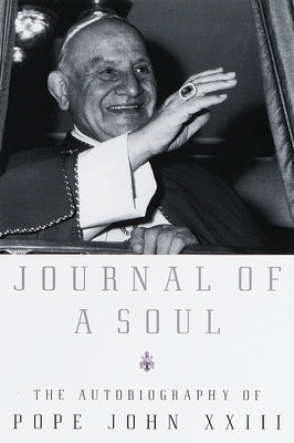 Journal of a Soul: The Autobiography of Pope John XXIII Paperback Image
