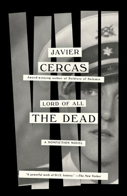 Lord of All the Dead: A Nonfiction Novel Paperback Vintage