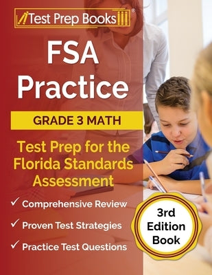 FSA Practice Grade 3 Math Test Prep for the Florida Standards Assessment [3rd Edition Book] Paperback Test Prep Books
