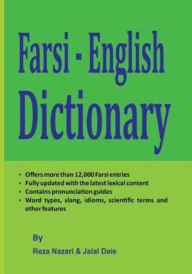 Farsi - English Dictionary: The Most Trusted Farsi - English Dictionary Paperback Createspace Independent Publishing Platform
