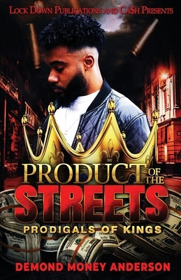 Product of the Streets by Anderson, Demond Money - Corrections Bookstore