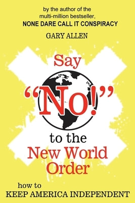 Say "NO!" to the New World Order Paperback Dauphin Publications