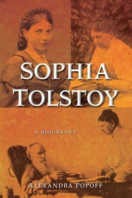 Sophia Tolstoy: A Biography Paperback Free Press