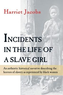 Incidents in the Life of a Slave Girl Paperback Houghton Mifflin