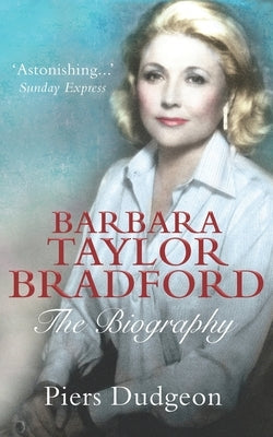 Barbara Taylor Bradford: The Biography Paperback Pilot Film & Television Productions Ltd