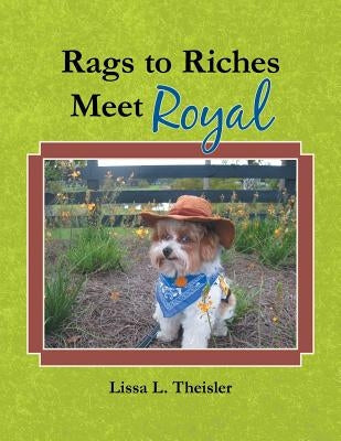 Rags to Riches, Meet Royal Paperback Authorhouse