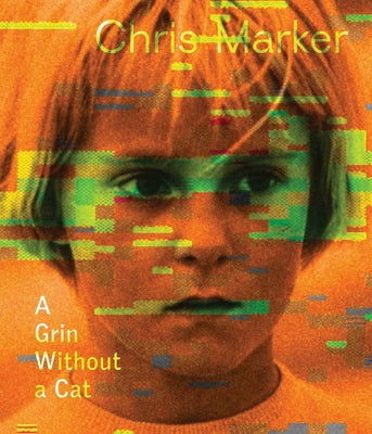 Chris Marker: A Grin Without a Cat Paperback Whitechapel Gallery