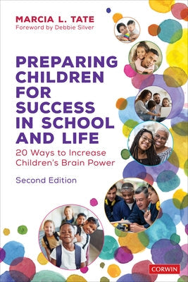 Preparing Children for Success in School and Life: 20 Ways to Increase Children′s Brain Power Paperback Corwin Publishers