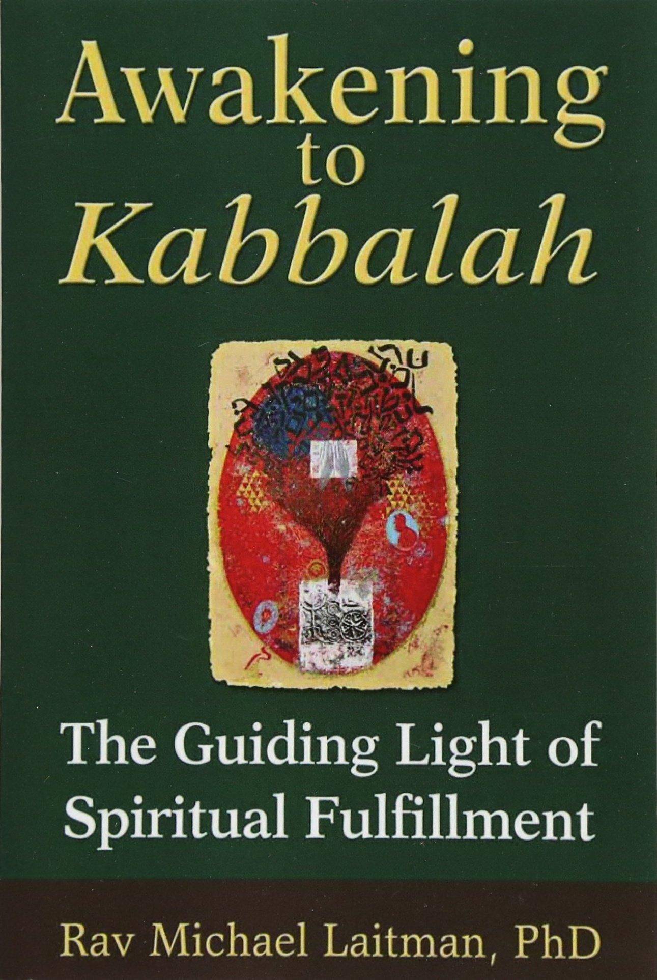 Awakening to Kabbalah: The Guiding Light of Spiritual Fulfillmen - Corrections Bookstore