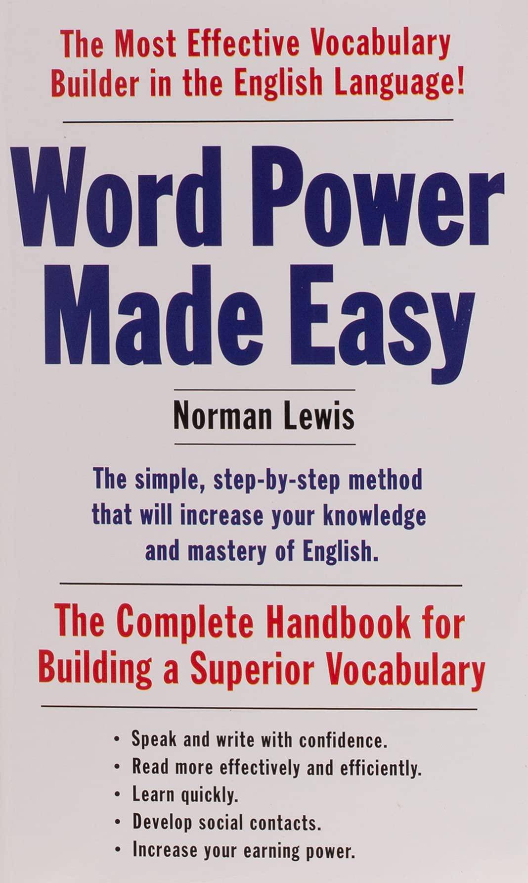 Word Power Made Easy: The Complete Handbook for Building a Superior Vocabulary Words | Language & Grammar Norman Lewis