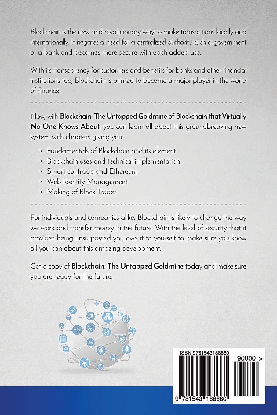 Blockchain: The Untapped Goldmine Of Blockchain That Virtually N - Corrections Bookstore