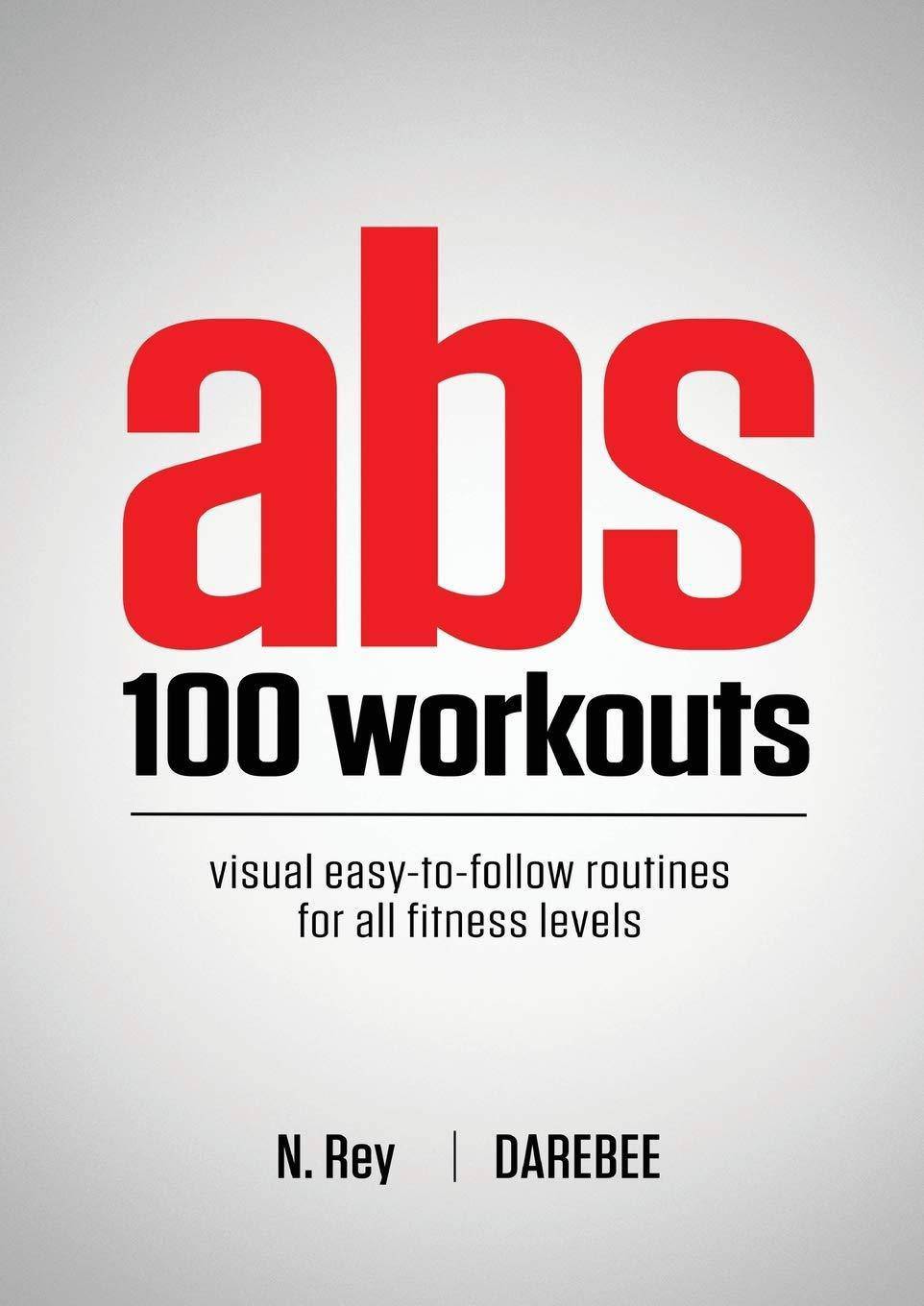 Abs 100 Workouts: Visual easy-to-follow abs exercise routines fo - Corrections Bookstore
