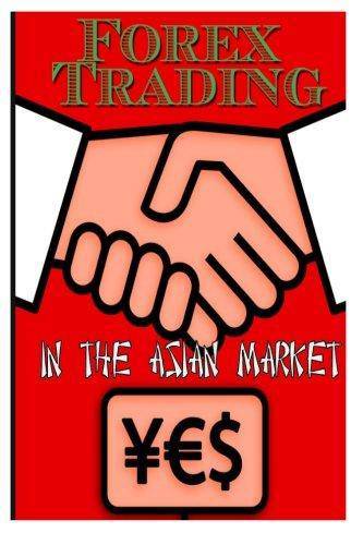 Forex Trading in the Asian Market - Corrections Bookstore